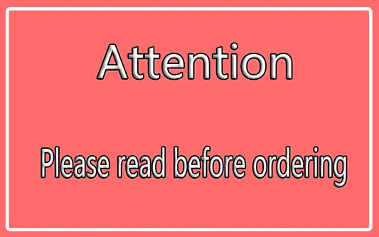 Please read before ordering